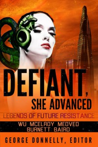 Defiant, She Advanced Legends of Future Resistance