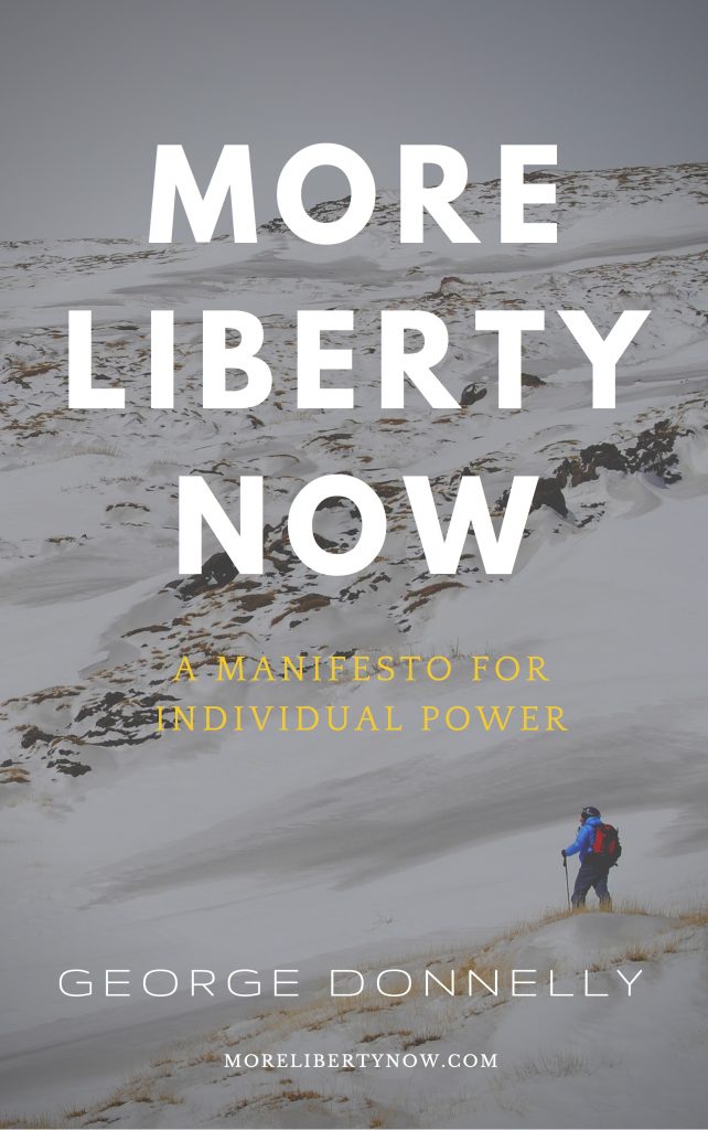 More Liberty Now manifesto